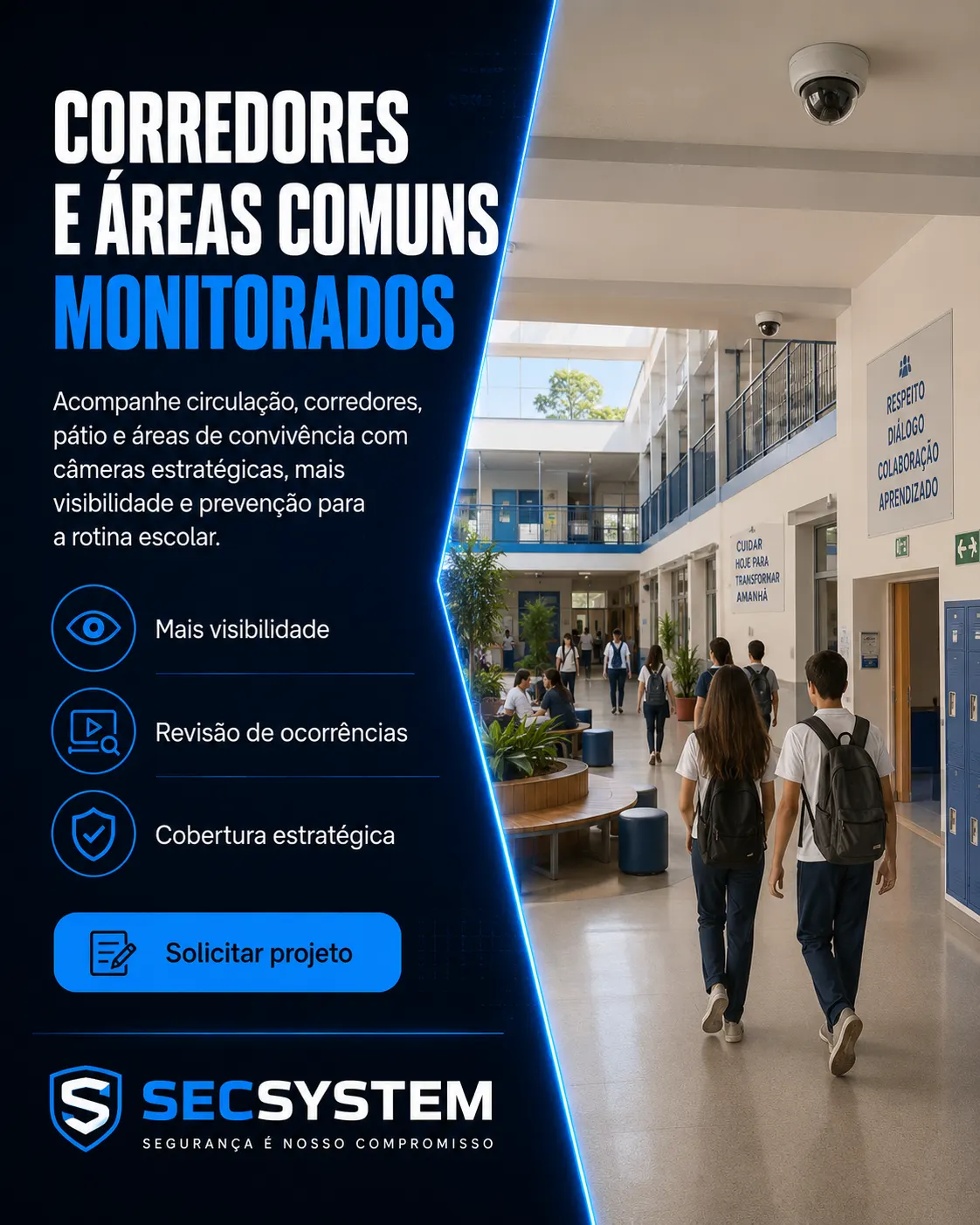 Câmeras para escolas em corredores e áreas comuns
