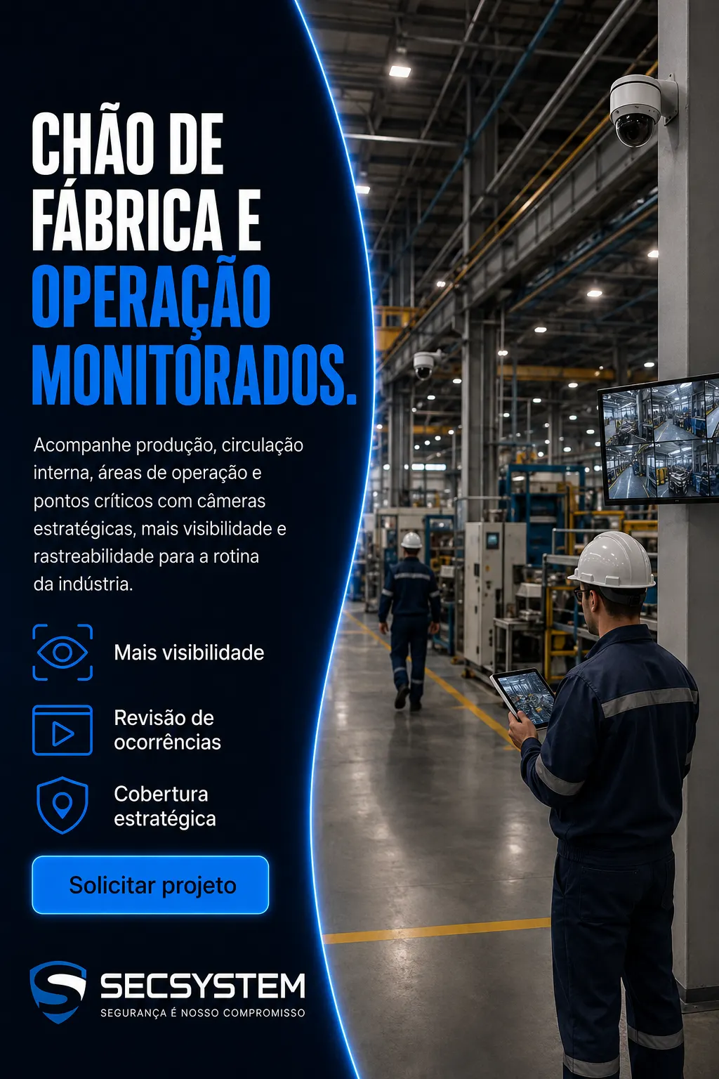 CFTV industrial para chão de fábrica, produção e operação monitorados
