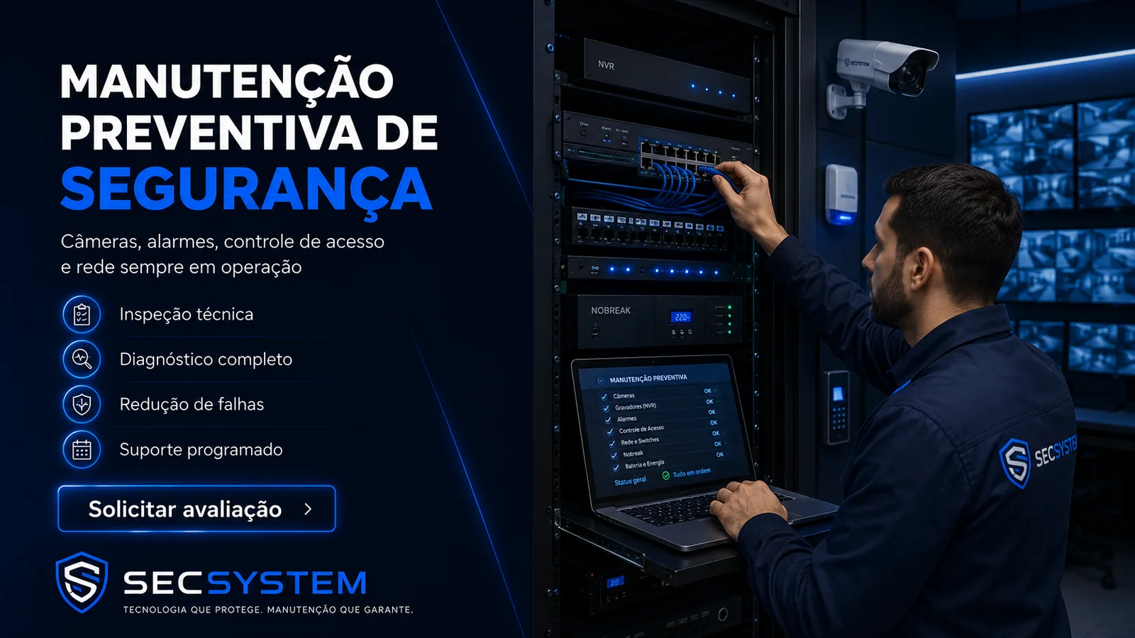 Técnico da SecSystem fazendo manutenção preventiva de sistemas de segurança eletrônica em rack com NVR, nobreak e CFTV